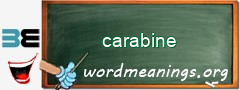 WordMeaning blackboard for carabine